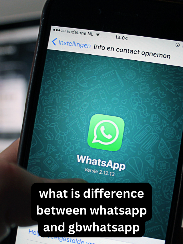 what is difference between whatsapp and gbwhatsapp